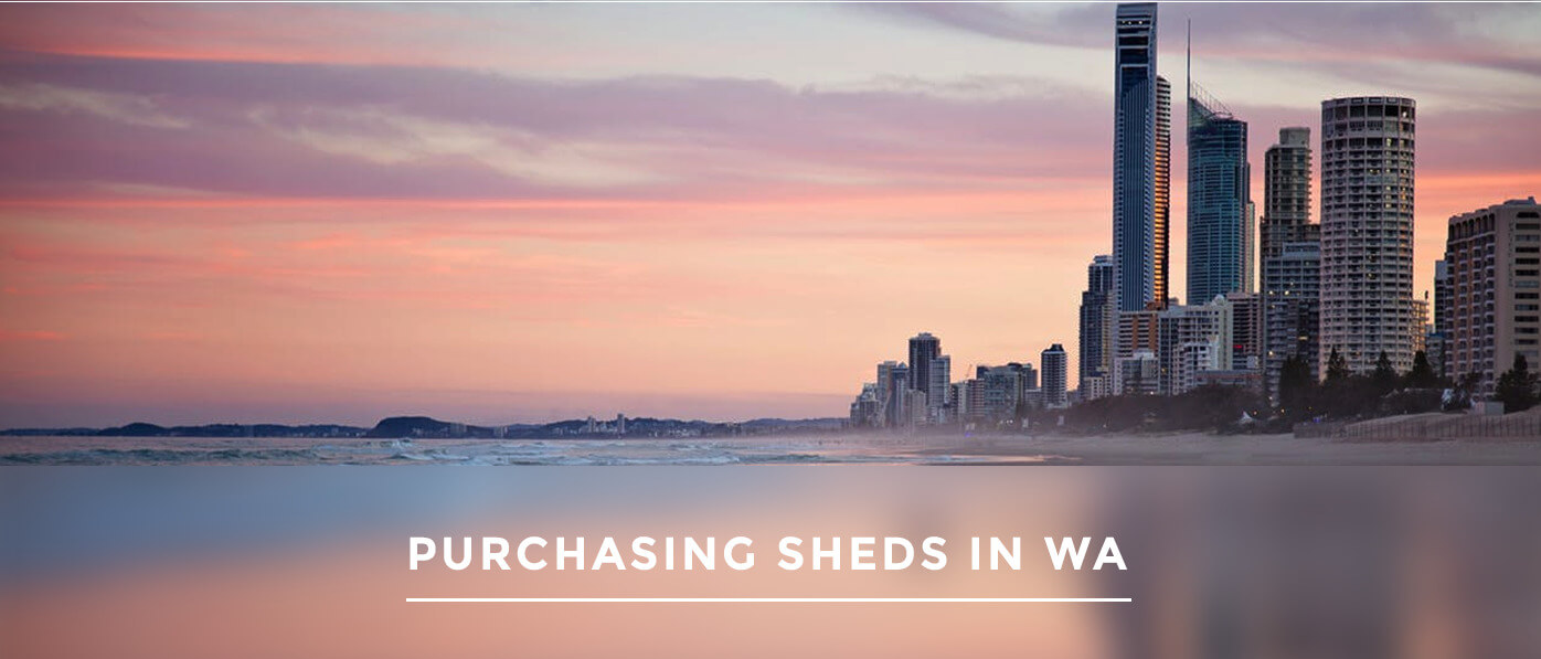 Purchasing-Sheds-WA
